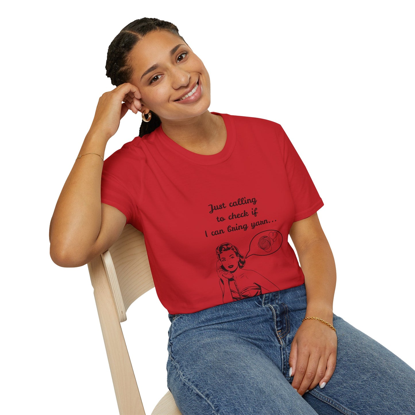 Calling to Check If I Can Bring Yarn T-Shirt