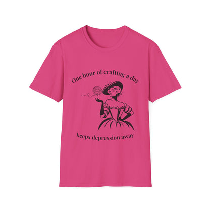 One Hour of Crafting a Day Keeps Depression Away T-Shirt