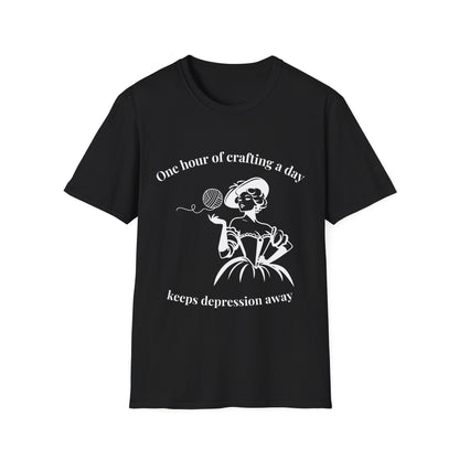 One Hour of Crafting a Day Keeps Depression Away T-Shirt