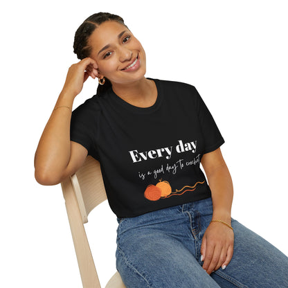 Every Day is a Good Day to Crochet T-Shirt