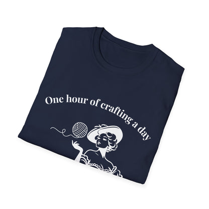 One Hour of Crafting a Day Keeps Depression Away T-Shirt
