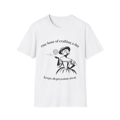 One Hour of Crafting a Day Keeps Depression Away T-Shirt