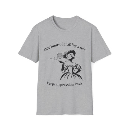 One Hour of Crafting a Day Keeps Depression Away T-Shirt